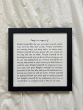 Load image into Gallery viewer, Forgive Yourself Framed Print