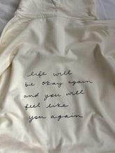 Load image into Gallery viewer, Life Will Be Okay Again / You Will Feel Like You Again Shirts