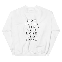 Load image into Gallery viewer, Not Everything You Lose Is A Loss Shirts