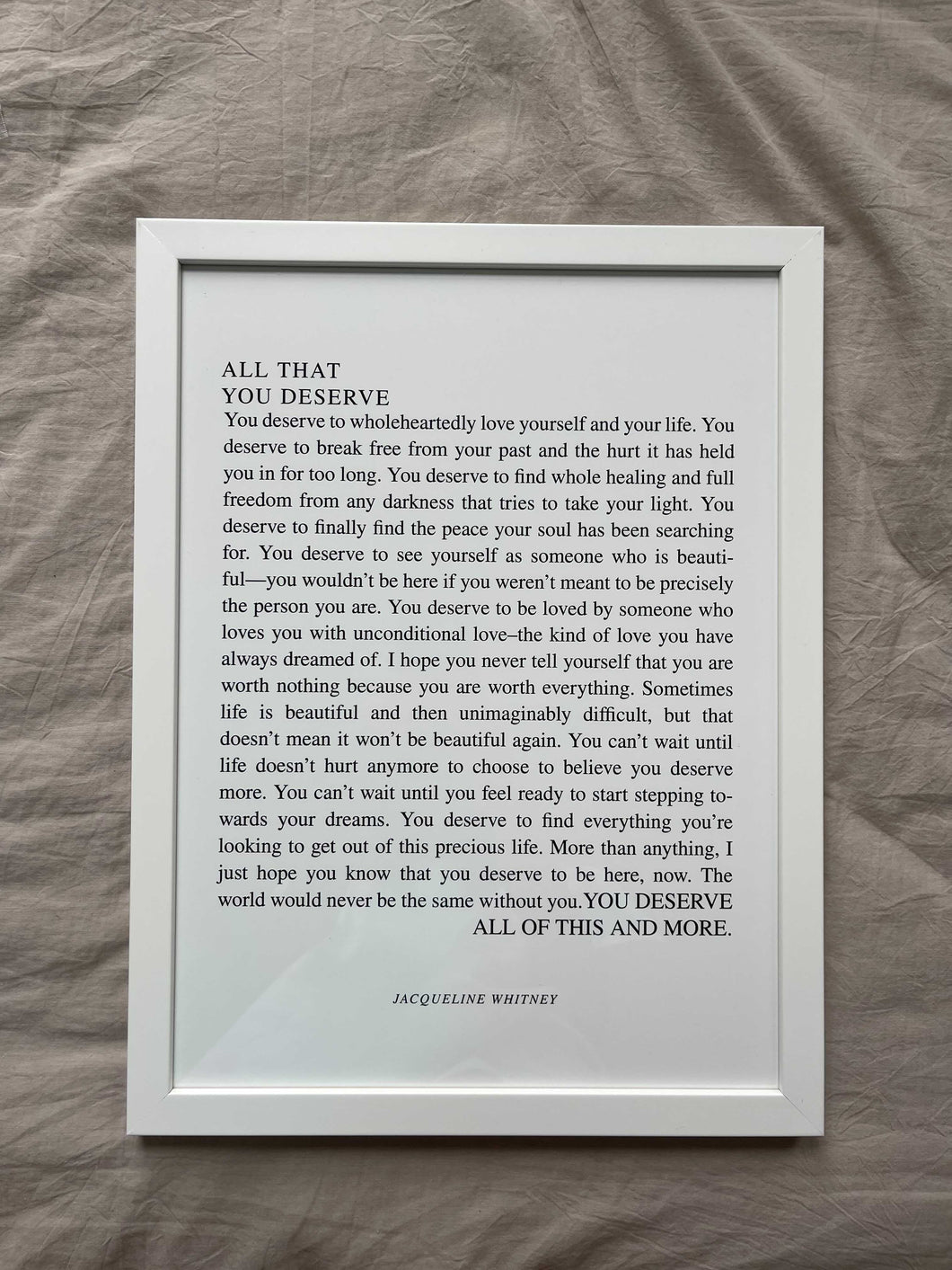 All That You Deserve Framed Print