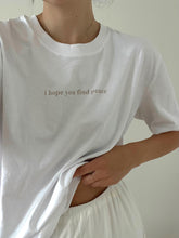 Load image into Gallery viewer, I Hope You Find Peace Michaela Poetry Shirts
