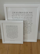 Load image into Gallery viewer, So Proud Of You Framed Print
