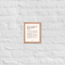 Load image into Gallery viewer, Don't Worry So Much About Love Framed Print
