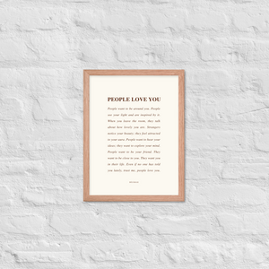 People Love You Framed Print