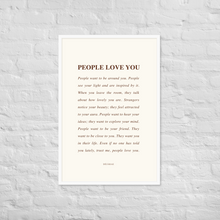 Load image into Gallery viewer, People Love You Framed Print
