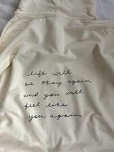 Load image into Gallery viewer, Life Will Be Okay Again / You Will Feel Like You Again Shirts
