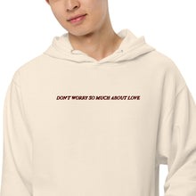 Load image into Gallery viewer, Don't Worry So Much About Love Shirts
